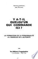 Y a-t-il quelqu'un qui commande ici ?