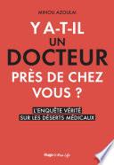 Y a-t-il un docteur près de chez vous ?