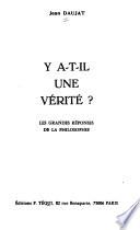 Y a-t-il une vérité?