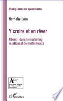 Y croire et en rêver