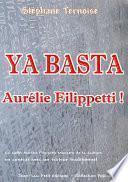 Ya basta Aurélie Filippetti !