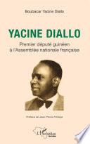 Yacine Diallo premier député guinéen à l'Assemblé nationale française