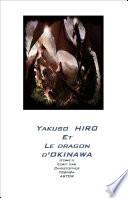 Yakuso HIRO et le Dragon d'Okinawa