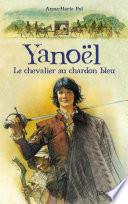 Yanoël , le chevalier au chardon bleu
