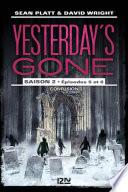 Yesterday's gone - saison 2 - épisode 3