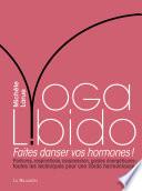 Yoga Libido - Faites danser vos hormones !