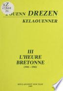 Youenn Drezenn kelaouenner (3) : L'heure bretonne, 1941-1942