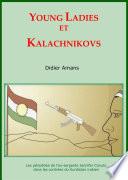 Young Ladies et Kalachnikovs