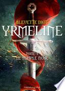 Yrmeline, tome 1
