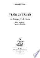 Ysaïe le triste, une esthétique de la confluence