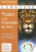 Yvain Ou Le Chevalier Au Lion