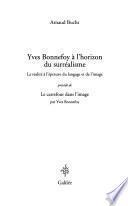 Yves Bonnefoy à l'horizon du surréalisme
