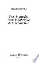 Yves Bonnefoy dans la fabrique de la traduction
