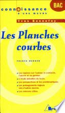 Yves Bonnefoy, Les planches courbes