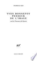 Yves Bonnefoy penseur de l'image, ou, Les travaux de Zeuxis