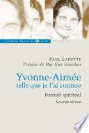 Yvonne Aimée, telle que je l'ai connue