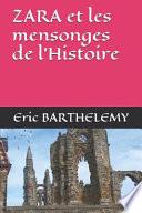 ZARA et les mensonges de l'Histoire