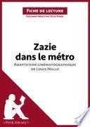 Zazie dans le métro, adaptation cinématographique de Louis Malle (Fiche de lecture)