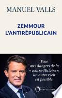 Zemmour, l'antirépublicain