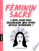 Zéro blabla : Féminin sacré