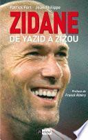 Zidane, de Yazid à Zizou