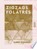 Zigzags folâtres