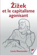 Zizek et le capitalisme agonisant