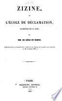 Zizine, ou l'ecole de declamation