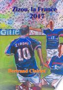Zizou, la France, 2017