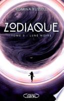 Zodiaque - tome 3 Lune noire