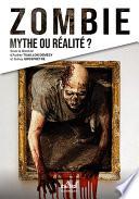 Zombie : mythe ou réalité ?