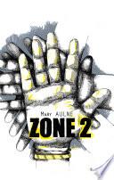 ZONE 2