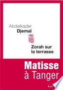 Zorah sur la terrasse. Matisse à Tanger