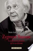Zygmunt Bauman. Les illusions perdues de la modernité
